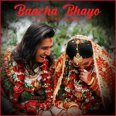 Baacha Bhayo's cover