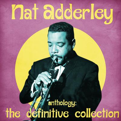 Scrambled Eggs (Remastered) By Nat Adderley's cover