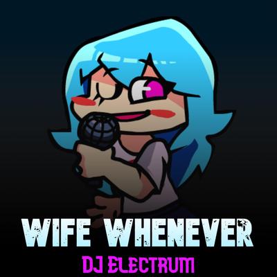 Wife Whenever (Vs NuSky + Skyverse)'s cover