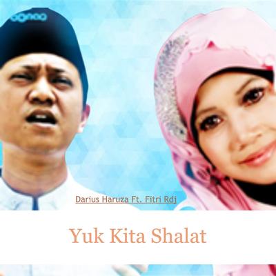Yuk Kita Shalat (feat. Fitri Rdj)'s cover