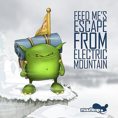 Feed Me's Escape from Electric Mountain's cover