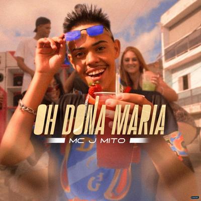 Oh Dona Maria By Mc J Mito's cover