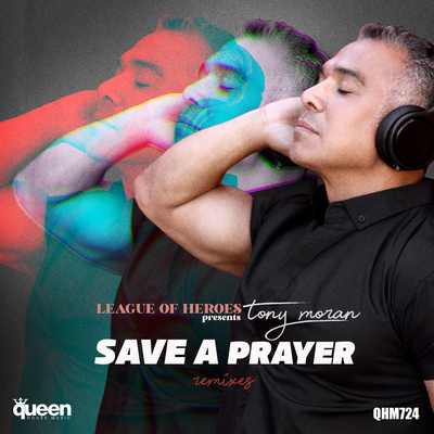 Save a Prayer (Dani Brasil Remix) By League of Heroes, Tony Moran's cover