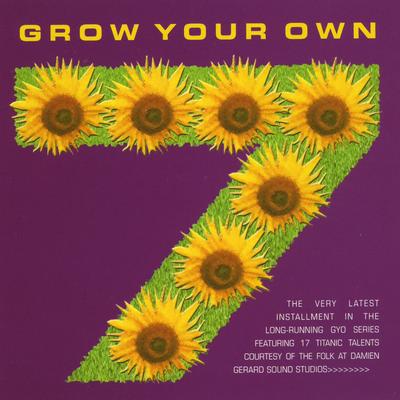 Grow Your Own Volume 7's cover