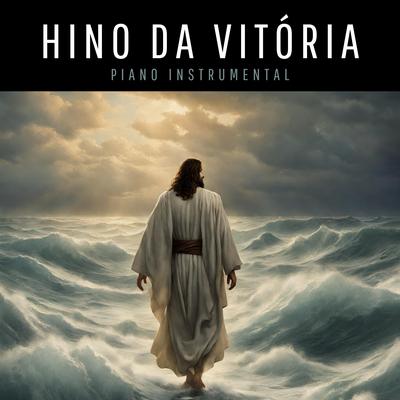 Hino da Vitória (Piano Instrumental) By Wandinho Nonato's cover