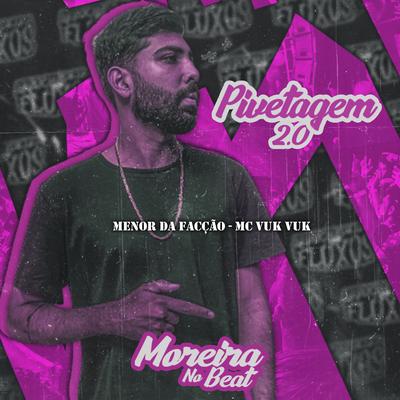 Pivetagem 2.0 (Menor Da Facção)'s cover