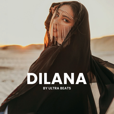 Dilana By Ultra Beats's cover