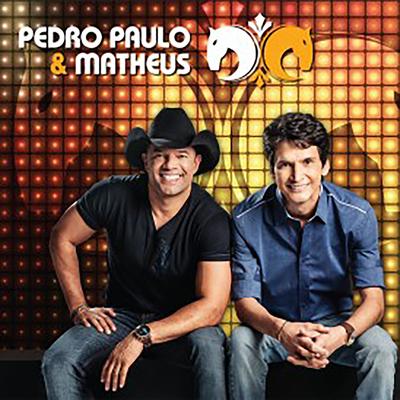 Se Quiser Amor, Vem By Pedro Paulo e Matheus's cover