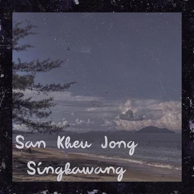 Singkawang / San Kheu Jong's cover