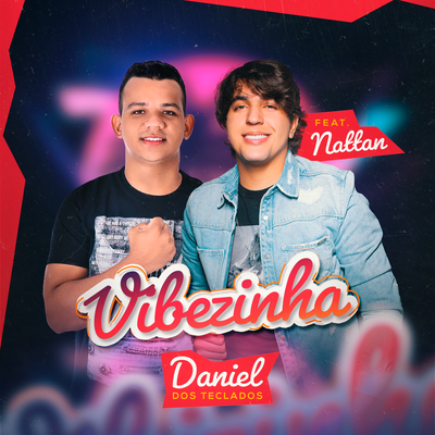 Vibezinha By Daniel dos Teclados, NATTAN's cover