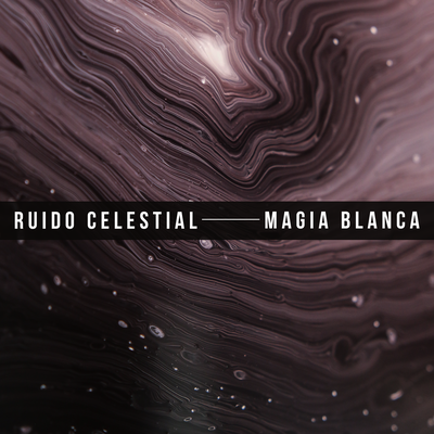 Ruido Celestial By Magia Blanca's cover