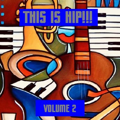 This Is Hip!!! Vol. 2's cover