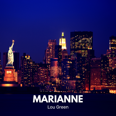 Marianne By Lou Green's cover