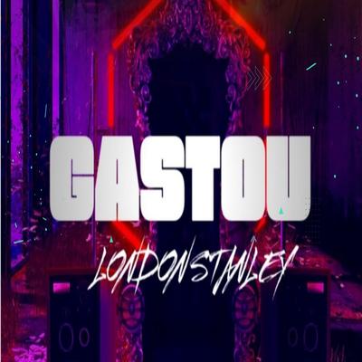 Gastou By London Stanley's cover