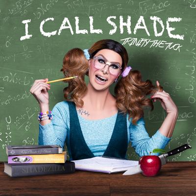 I Call Shade (feat. Peppermint) By Trinity The Tuck, Peppermint's cover