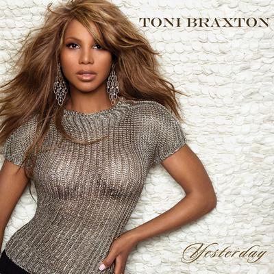 Yesterday (feat. Trey Songz) [Toni/Trey Version] By Toni Braxton, Trey Songz's cover