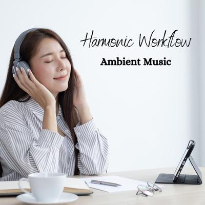 Harmonic Workflow: Ambient Music's cover