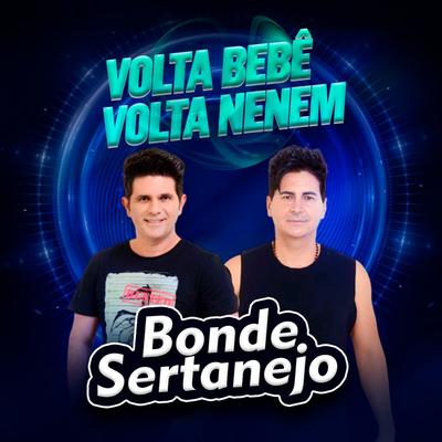 Volta Bebê, Volta Neném (Cover) By Bonde Sertanejo's cover