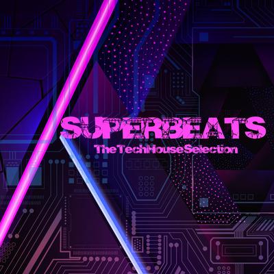 Superbeats (The Tech House Selection)'s cover