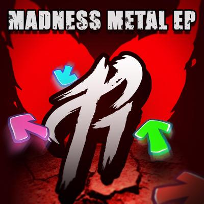 Madness Metal EP's cover