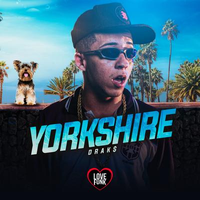 Yorkshire By drak$, Love Funk's cover