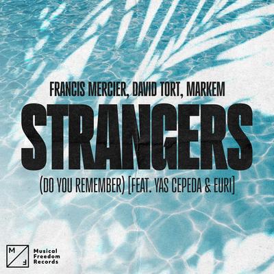 Strangers (Do You Remember) [feat. Yas Cepeda]'s cover
