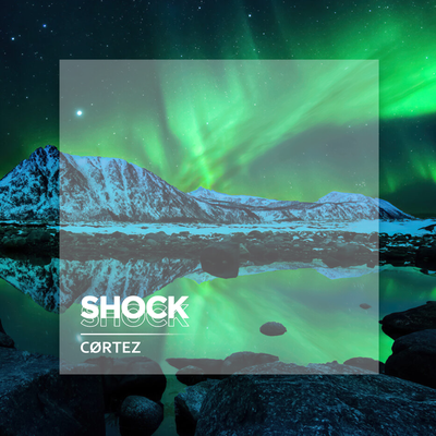 Shock By CØRTEZ's cover