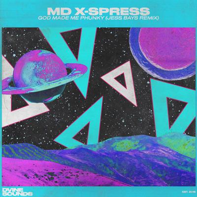 God Made Me Phunky (Jess Bays Remix) By MD X-Spress, Jess Bays's cover