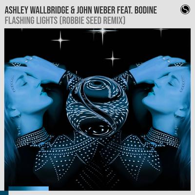 Flashing Lights (Robbie Seed Remix) By Ashley Wallbridge, Bodine, Robbie Seed's cover