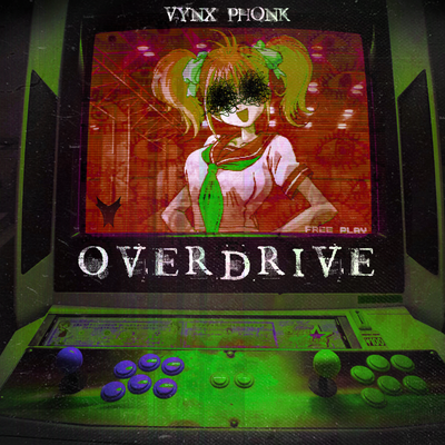 Overdrive By VYNX PHONK's cover