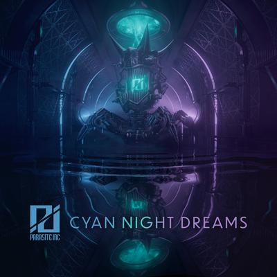 Cyan Night Dreams By Parasite Inc.'s cover