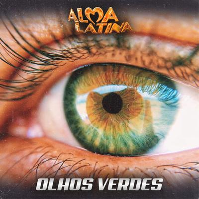 Olhos Verdes By Banda Alma Latina 2021, jorge feinx's cover
