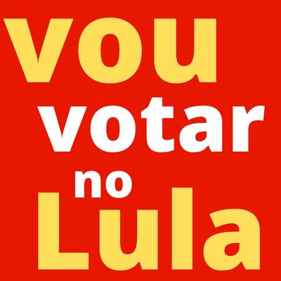 Vou votar no Lula By Voz do Povo's cover