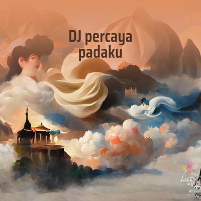 Dj Percaya Padaku's cover