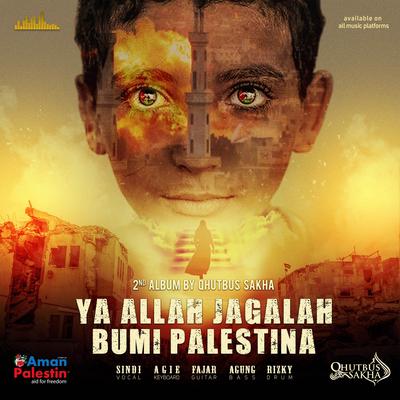 Ya Allah Jagalah Bumi Palestina's cover