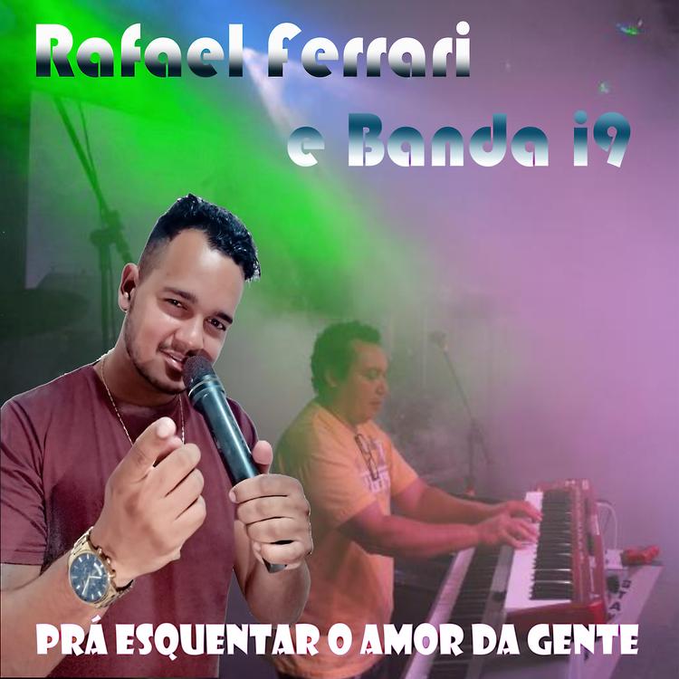 Rafael Ferrari e Banda i9's avatar image