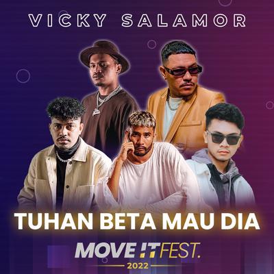 Tuhan Beta Mau Dia (Move It Fest 2022)'s cover