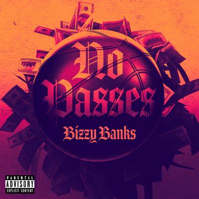 No Passes By Bizzy Banks's cover