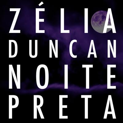 Noite Preta By Zélia Duncan's cover