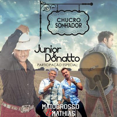 Chucro Sonhador By Junior & Donatto, Matogrosso & Mathias's cover