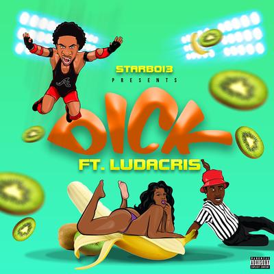 Dick (feat. Ludacris) By StarBoi3, Ludacris's cover