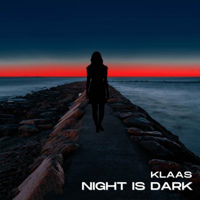 Night Is Dark's cover