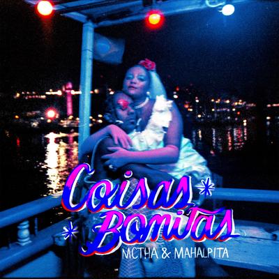 Coisas Bonitas By MC Tha, Mahal Pita's cover