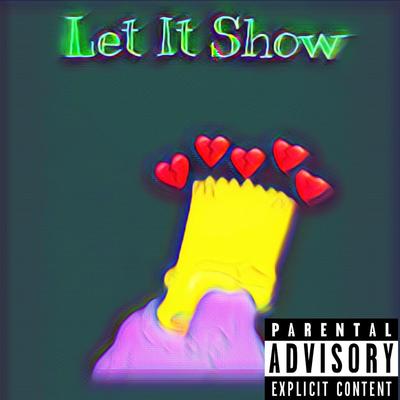 Let it show By Jay Foreign's cover