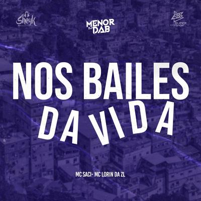 Nos Bailes Da Vida By DJ MENOR DA B's cover