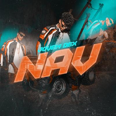 Nav By Jovem Dex, Hash Produções, Robert Beats's cover