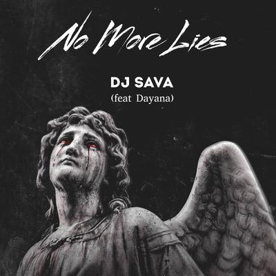 No More Lies By DJ Sava, Dayana's cover