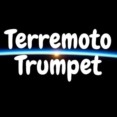 Terremoto Trumpet's cover