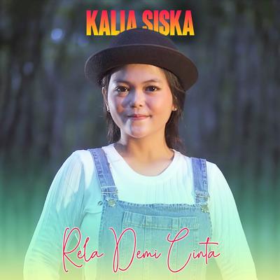 Rela Demi Cinta (Reggae Ska Remix) By Kalia Siska's cover