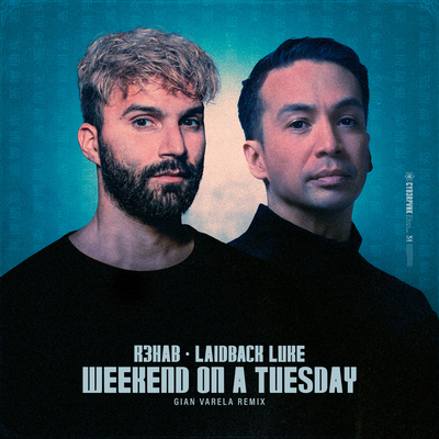 Weekend On A Tuesday (Gian Varela Remix) By Gian Varela, R3HAB, Laidback Luke's cover